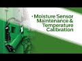 Moisture Sensor Maintenance & Temperature Calibration