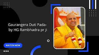 Gaurangera Duti Pada - By HG Rambhadra prabhu ji