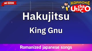 Hakujitsu – King Gnu (Romaji Karaoke no guide)