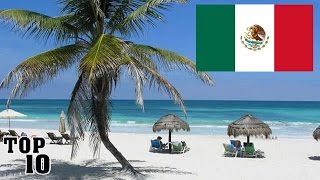 Top 10 Facts About Mexico