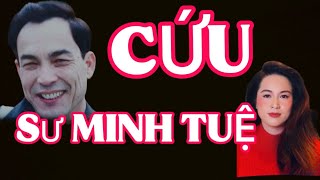 🟢 01.02.25 GIẢI PHÁP DUY NHẤT CỨU SƯ MINH TUỆ THOÁT KHỎI NANH VUỐT CỦA CA VC