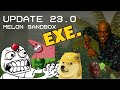 Update 23.0 EXE. - Melon Playground/Sandbox