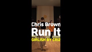 [송파댄스학원] Chris Brown - Run It! #ChrisBrown #걸리쉬 #송파걸리쉬 #송파실용무용입시 #실용무용입시 #쇼츠 #shorts #reels #tiktok