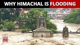 This Is Why Himachal Pradesh Is Flooding