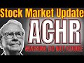 ACHR Stock: Short Cover Wave or Game Over? Critical Update for Shareholders