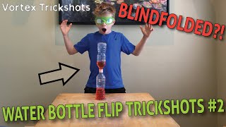 Water Bottle Flip Trick Shots #2 - BLINDFOLDED CAP ON CAP!