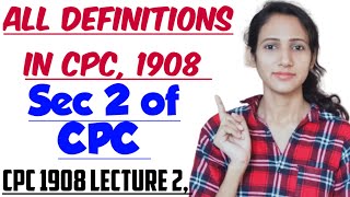 SECTION 2 OF CPC Explained in detail | CPC 1908 LECTURE 2,