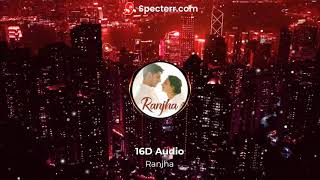 Ranjha 16D audio/16d song ranjha| Shershaah | Sidharth–Kiara | B Praak |Jasleen Royal use headphones