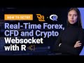 Unlock The Power Of R Programming With Your First Forex Data Websocket!