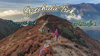 Dzongri Trek || Goechala Trek episode 1  || Kanchendzonga National Park