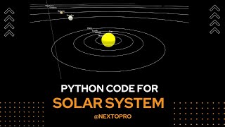 Python Code to create Solar System | Create Solar System using Python
