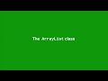 Chapter 13: The ArrayList class