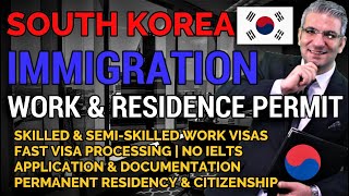 Immigration to South Korea | Complete Guide on Work and Residence Permit