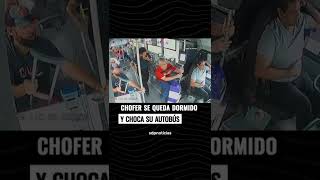 Chofer se queda dormido y choca su autobús 💥🚌