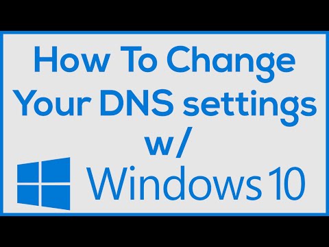 How to Change DNS on Windows 10 How to Change DNS on Windows 10