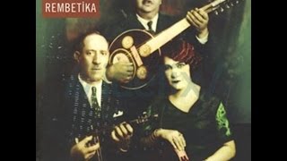 Rembetika - Çakıcis [ Aşk, Gurbet, Hapis ve Tekke Şarkıları © 2007 Kalan Müzik ]