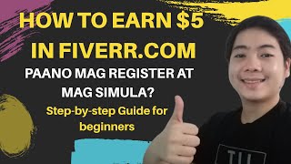 Earn Money Online - Philippines 2020 | Paano Kumita ng $5 to $10 sa FIVERR - Step-by-Step Guide