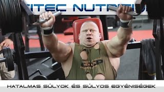 Hatalmas súlyok és súlyos egyéniségek -- negyed tonna a Team Scitec-ből!