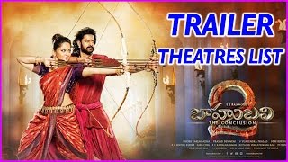 Baahubali 2 Trailer | Theatres List | Prabhas | Rana | Anushka | Tamanna