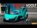 McLaren 600LT Luminaire Green  │ เปลี่ยนยางสมรรถนะสูงตรงสเป็ค PIRELLI P-Zero CORSA (MC)