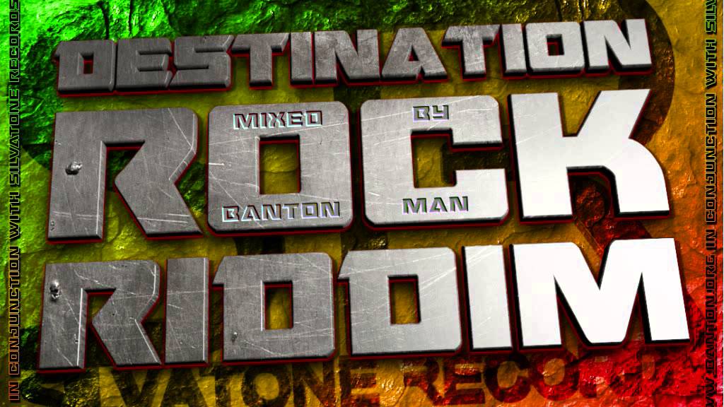 Destination Rock Riddim Mixed By Banton Man Official Youtube