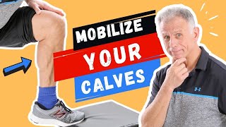 How & Why to Mobilize Your Calves