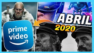 🔵 Estrenos AMAZON PRIME VIDEO Abril 2020 | Lo Nuevo en España y Latinoamerica | POSTA BRO!