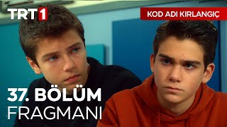 Kod Adı Kırlangıç 37. Bölüm Fragmanı | \