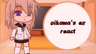 oikawa's ex react to him () part2? ()