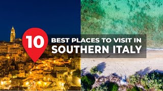 10 Best Places to Visit in Southern Italy - Travel Video