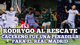 Copa del Rey | ¿Adiós a Hazard? RODRYGO rescata al REAL MADRID ante un durísimo CACEREÑO