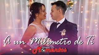 GRUPO MOMENTOS - A un Milímetro de Ti (Videoclip oficial)