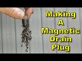 Making a Magnetic Drain Plug for Equipment and Engines