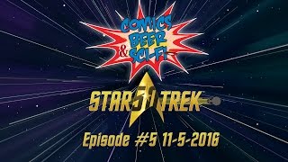Comics, Beer & Sci-fi: Star Trek TV Show Special - Episode 5 (11-5-2016)
