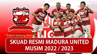 RESMI! Daftar Skuad Pemain Madura United Liga 1 2022 - BRI Liga 1 2022/2023 | Laskar Sape Kerrap
