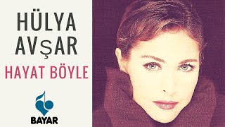 Hülya Avşar - Hayat Böyle