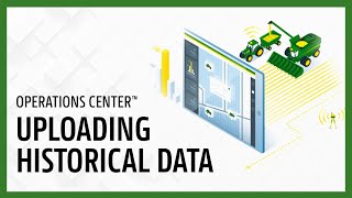 Uploading Historical Data | John Deere Operations Center™