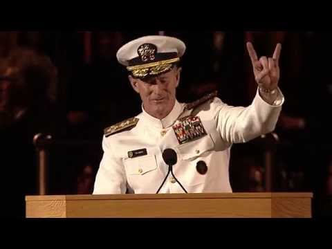 University of Texas at Austin 2014 Commencement Address - Admiral William H. McRaven University of Texas at Austin 2014 Commencement Address - Admiral William H. McRaven