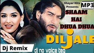 Shaam Hai Dhuan Dhuan (Dj Remix) | Diljale | Hindi Old Remix Song | Suman Dipa remix collection