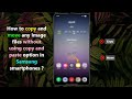 How to copy and move any Image files without using copy and paste option in Samsung smartphones ?