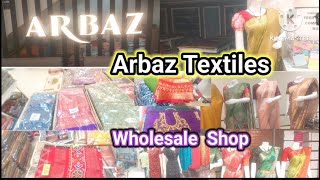 ARBAZ TEXTILES l  HYDERABAD WHOLSALE SHOP l #TAHZEEB JAHAN VLOG l #youtube #youtuber