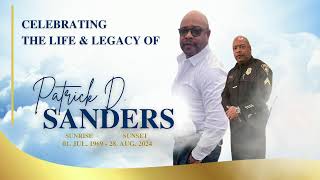 Celebrating The Life \u0026 Legacy Of Patrick D. Sanders