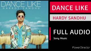 Dance Like Full Song // Hardy Sandhu // Gloomy Knight // Sony Music