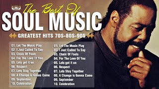 Soul Music Greatest Hits 💖 The Very Best Of Soul 70s, 80s,90s 🎶  Best Soul Songs