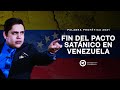 Palabra profética para Venezuela: fin del pacto satánico en Venezuela | Pastor Ronny Malavé