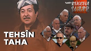 Rûgeha Waar - Tehsîn Taha | ڕووگەها وار - تەحسین تاها