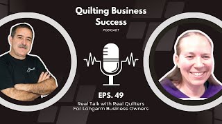 Quilting Business Success - Episode 49: Karna Lackey