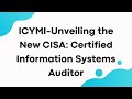 Learn ICYMI-Unveiling the New CISA: Certified Information Systems Auditor online | Koenig Solutions