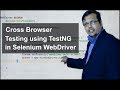 Cross Browser Testing using TestNG in Selenium