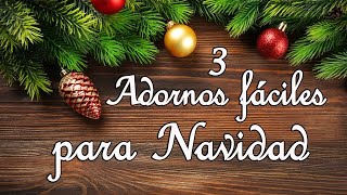 GUÍA SIMPLE PARA HACER ADORNOS NAVIDEÑOS EN CASA